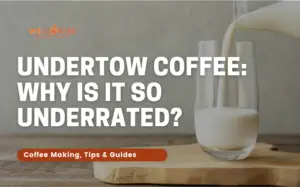 Undertow coffee