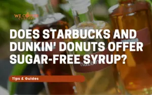 Does Starbucks and Dunkin Donuts offer sugar free syrup