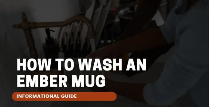 How to Wash an Ember Mug