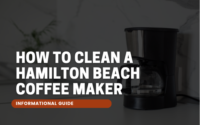 How To Clean A Hamilton Beach Coffee Maker - WeCoffeeCompany