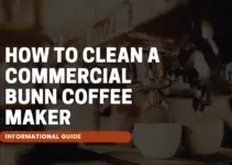 How to Clean a Commercial Bunn Coffee Maker