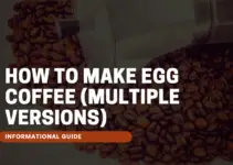 How to Make Egg Coffee (Multiple Versions)