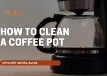 How to Clean a Coffee Pot? –  Top 3 Method Explained