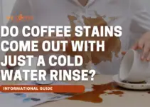 Do Coffee Stains Come Out With Just a Cold Water Rinse?
