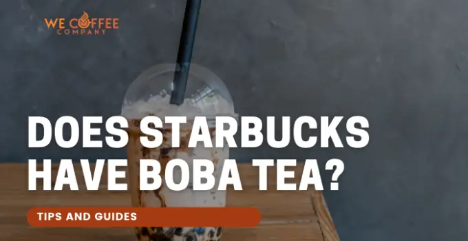 Does Starbucks Have Boba Tea?