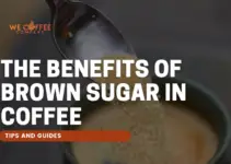 The Benefits of Brown Sugar in Coffee
