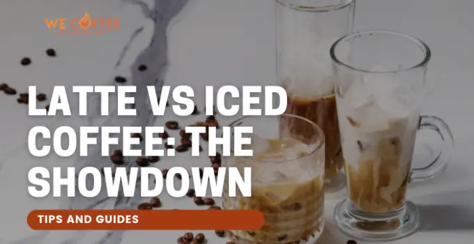 Latte Vs Iced Coffee: The Showdown